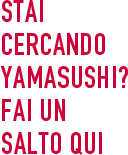 Stai cercando Yamasushi? Fai un salto qui